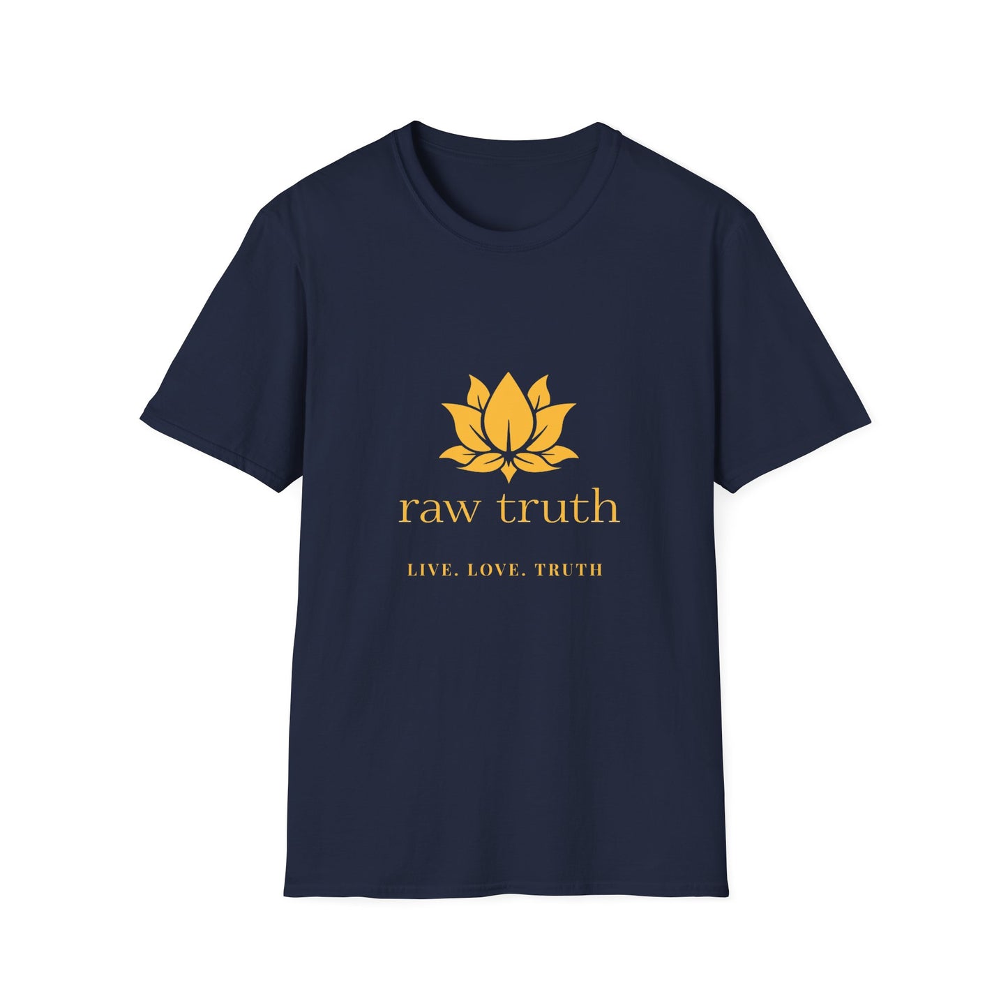 Raw Truth "Live. Love. Truth"  Unisex Softstyle Tee - Meditation Lifestyle